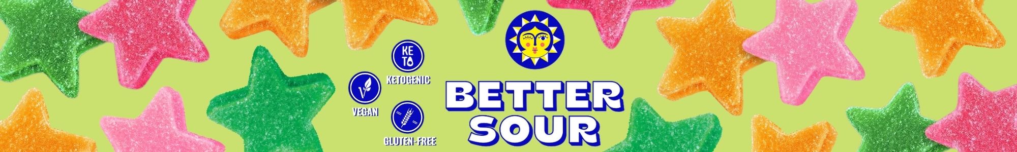 Better Sour Better Sour