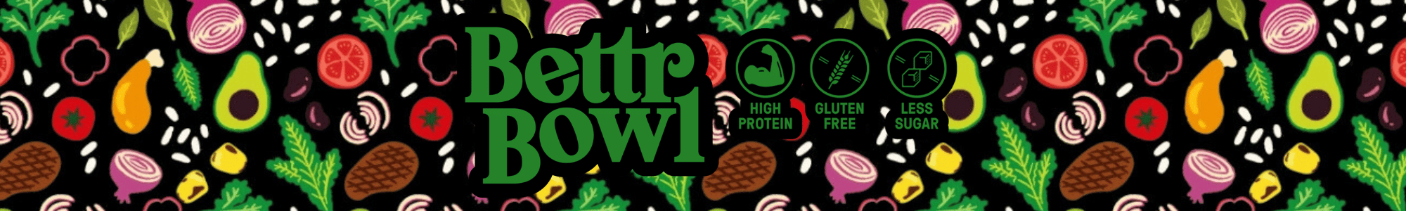 Bettr Bowl Bettr Bowl