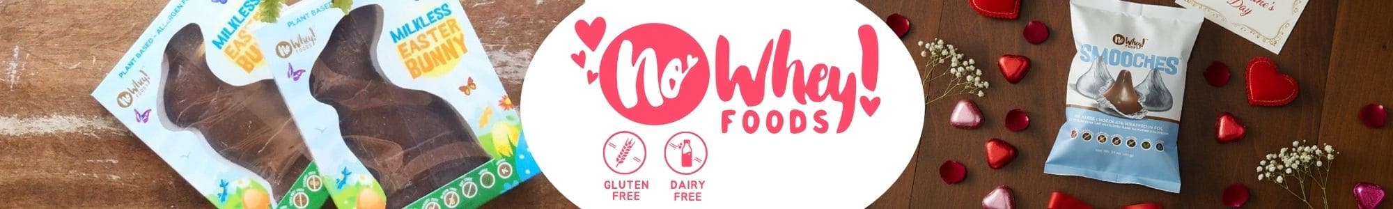 No Whey Foods No Whey Foods